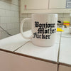 Bonjour Mother Fucker