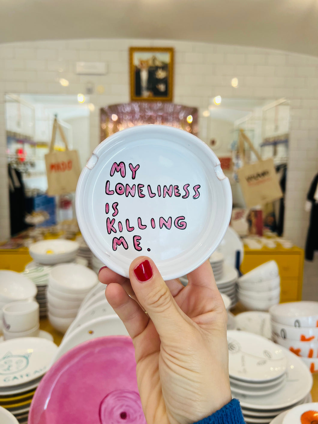 My loneliness is killing me _ posacenere